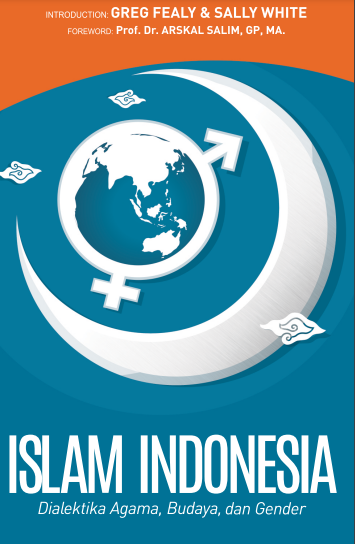 ISLAM INDONESIA Dialektika Agama, Budaya, dan Gender
